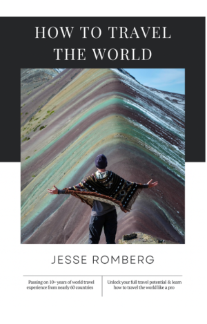 How to travel the world guide by Homeless Backpacker